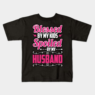 Blessed Mom Spoiled Wife Mother's Day Kids T-Shirt